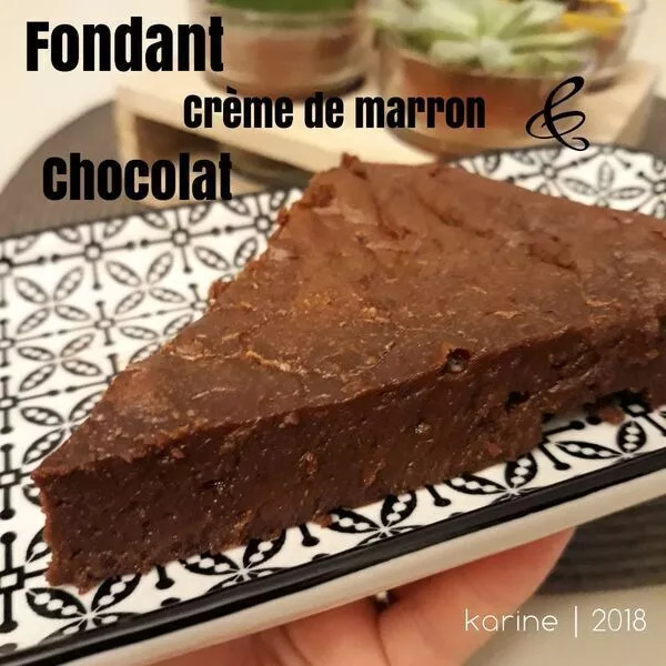 Fondant Crème de Marron & Chocolat