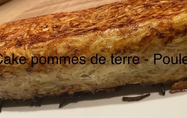 Cake Pommes de terre - Poulet